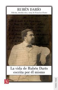 La vida de Rubn Daro escrita por l mismo