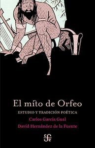 El mito de Orfeo : estudio y tradicin potica