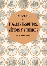 Mapamundi de lugares inslitos, mticos y verdicos