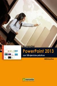Aprender PowerPoint 2013 con 100 ejercicios pr�cticos