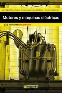 Motores y mquinas elctricas : fundamentos de electrotecnia para ingenieros