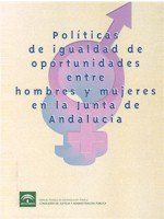 Poltica de igualdad de oportunidades entre hombres y mujeres en la Junta de Andaluca