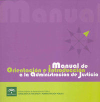 Manual de orientacin e introduccin a la Administracin de Justicia