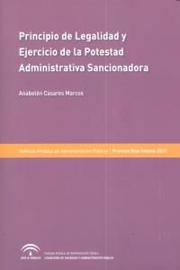 Principio de legalidad y ejercicio de la potestad administrativa sancionadora : en especial la administracin institucional y las corporaciones de derecho pblico