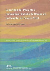 Seguridad del paciente e ineficiencia : estudio de campo en un hospital de primer nivel