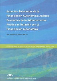 Aspectos relevantes de la financiacin autonmica : anlisis econmico de la administracin pblica en relacin con la financiacin autonmica