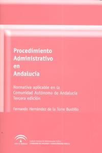 Procedimiento administrativo en Andaluca : normativa aplicable a la Comunidad Autnoma de Andaluca