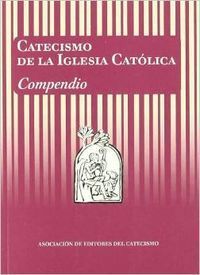 Catecismo de la Iglesia catlica. Compendio