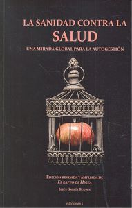 La sanidad contra la salud