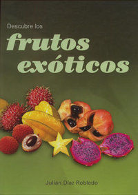 Descubre Los Frutos Exoticos