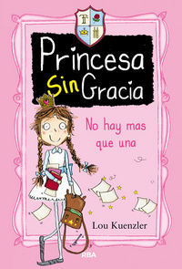 Princesa Singracia 1 No Hay Mas Que Una