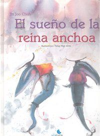 El Sueo De La Reina Anchoa