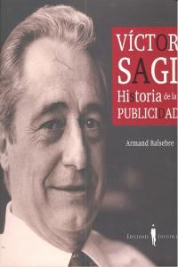 Vctor Sagi : historia de la publicidad