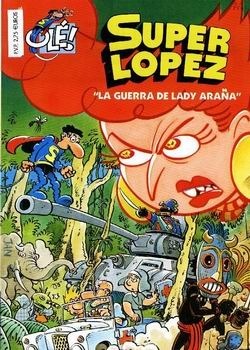 COLECCIÓN OLÉ SUPERLÓPEZ #35 - La Guerra de Lady Araña