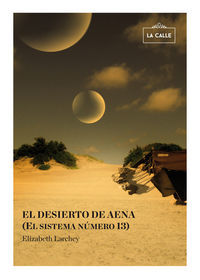 El desierto de Aena : el sistema nmero 13