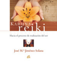 Karuna Reiki : hacia el proceso de realizacin del ser