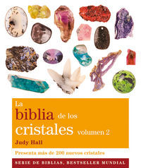 La biblia de los cristales 2 : presenta ms de 200 nuevos cristales
