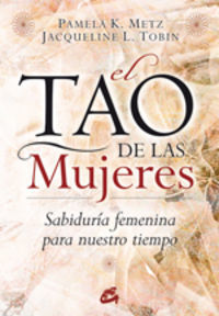 El tao de las mujeres : sabidura femenina para nuestro tiempo