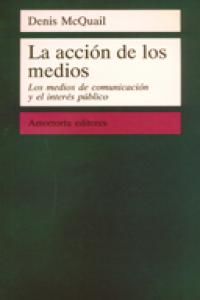 La Accion De Los Medios