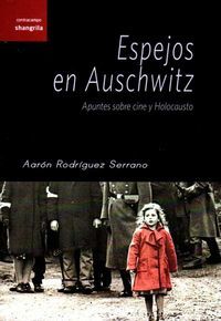 Espejos en Auschwitz : apuntes sobre cine y Holocausto