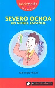 Severo Ochoa. Un Nobel espaol