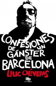 Confesiones de un gngster de Barcelona