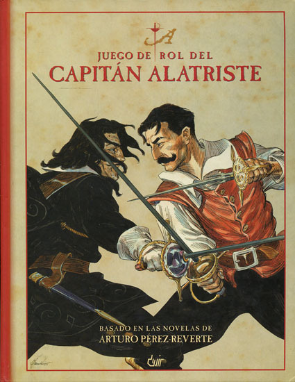 Juego de rol del Capitn Alatriste: basado en las novelas de Arturo Prez-Reverte