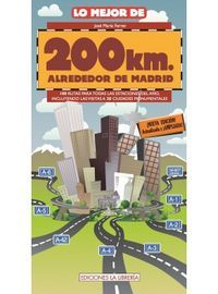 Lo mejor de 200 km alrededor de Madrid