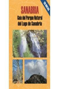 Sanabria : gua del Parque Natural del Lago de Sanabria : 20 recorridos a pie por los principales enclaves de este espacio natural