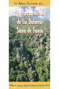 El parque natural de las Batuecas - Sierra de Francia
