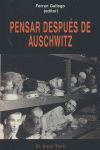 Pensar despus de Auschwitz