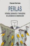 Perlas : patraas, disparates y trapaceras en los medios de comunicacin