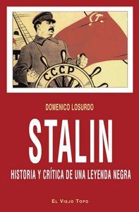 Stalin : historia y crtica de una leyenda negra