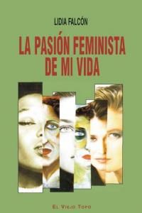 La pasin feminista de mi vida