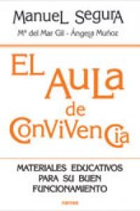 El aula de convivencia : materiales educativos para su buen funcionamiento