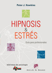 Hipnosis y estrs : gua para profesionales