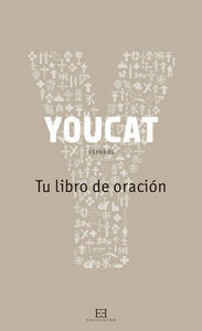 Youcat Espaol Tu Libro De Oracion