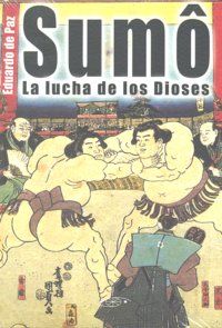 Sumo : la lucha de los dioses