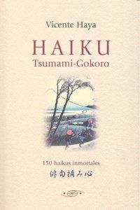 Haiku Tsumami Gokoro 150 Haikus Inmortales