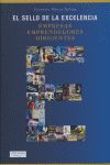 El sello de la excelencia : empresas, emprendedores, dirigentes