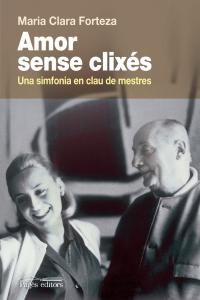 Amor sense clixs : Una simfonia en clau de mestres