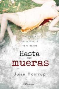 Hasta que mueras