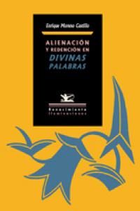 Alienacin y redencin en divinas palabras