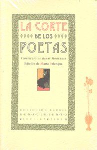 La corte de los poetas : florilegio de rimas modernas