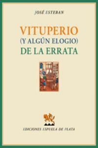 Vituperio (y algn elogio) de la errata