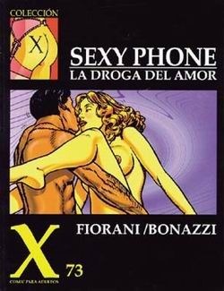 COLECCIÓN X #073 Sexy phone - La droga del amor