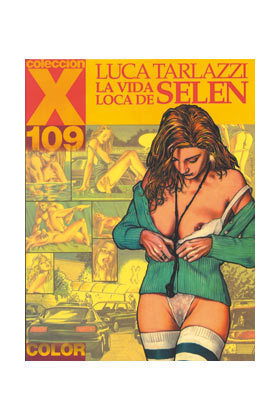 COLECCIN X #109 La vida loca de Selen