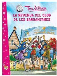 TEA STILTON 02. LA REVENJA DEL CLUB DE LES SARGANTANES (CATALAN)