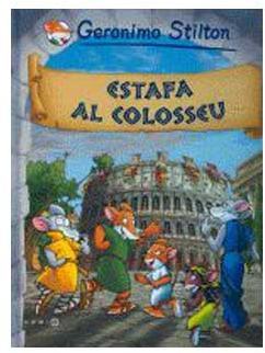 GERONIMO STILTON 02. ESTAFA AL COLOSSEU (CATALAN)