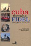 Cuba despus de Fidel : podr sobrevivir la revolucin?